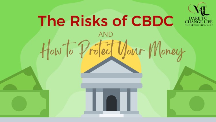 The Risks of CBDC & How to Protect Your Money