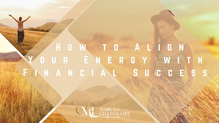 🎯☯ How to Align Your Energy with Financial Success